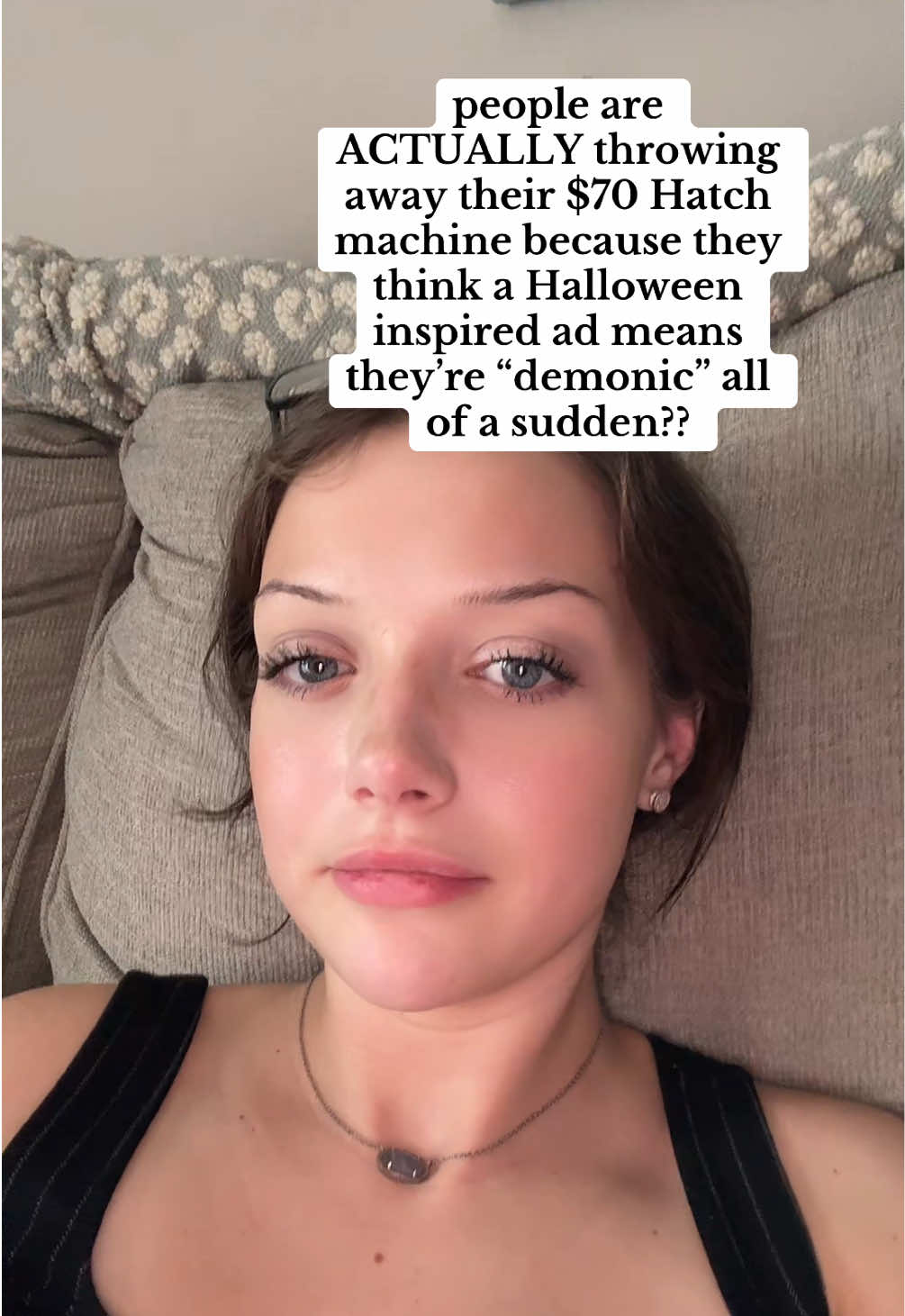 It’s insane to me that people truly think every sound machine that Hatch has is demonic or that the brand somehow represents evil. It is a sound machine, that’s all it is. And if you think an ad that was done around Halloween to be horror movie themed means that the company itself is demonic, then you should be boycotting a lot more brands than just Hatch. Come on people.  I’ll always have my Hatch machine & Hatch Go.  @Hatch for Sleep  #hatch #hatchalarmclock #soundmachine 