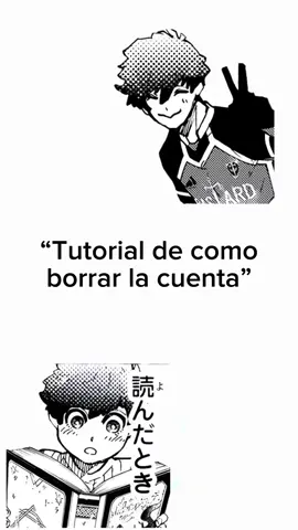 Tutorial de como borrar la cuenta #humor #bluelock #alexisness 
