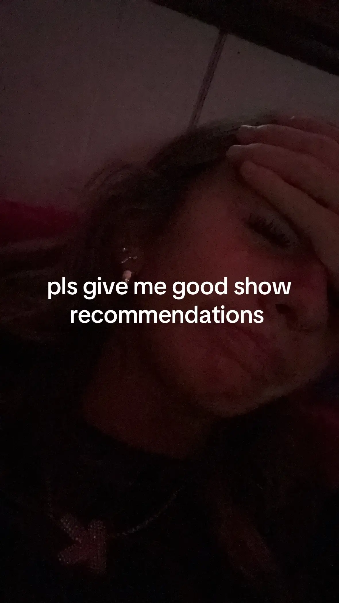 i’m begging i need a new show to binge watch #show #fyp #relatable #help #bingewatching 