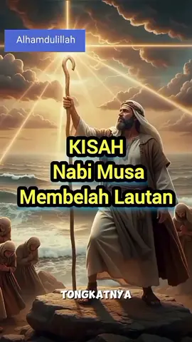 Kisah Nabi Musa Membelah Lautan #kisahislami 