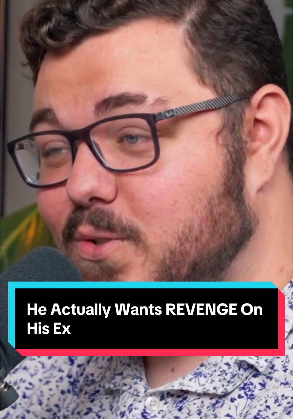 He Actually Wants REVENGE On His Ex