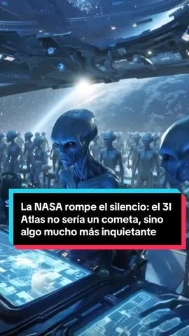 La NASA rompe el silencio: el 3I Atlas no sería un cometa, sino algo mucho más inquietante  #3iatlas #cometa #tiktok #noticiasusa #noticias 
