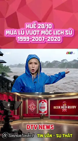 HUẾ 28/10: Mưa lũ vượt mốc lịch sử 1999-2007-2020. Bà con cảnh giác cao nguy cơ sạt lở, nước xiết, đứt gãy giao thông.#mưa #hue #danang #redruby#xuhuong  @TIN MỚI NHẤT - SỰ THẬT 