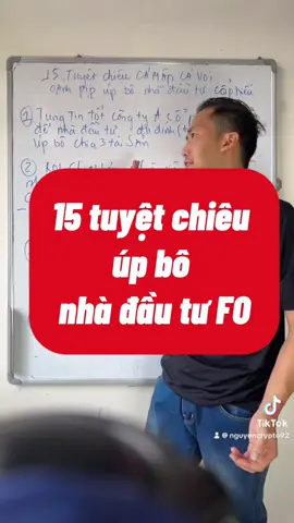 15 tuyệt chiêu úp bô nhà đầu tư cổ phiếu #chứngkhoánviệtnam🇻🇳 #chứngkhoán 