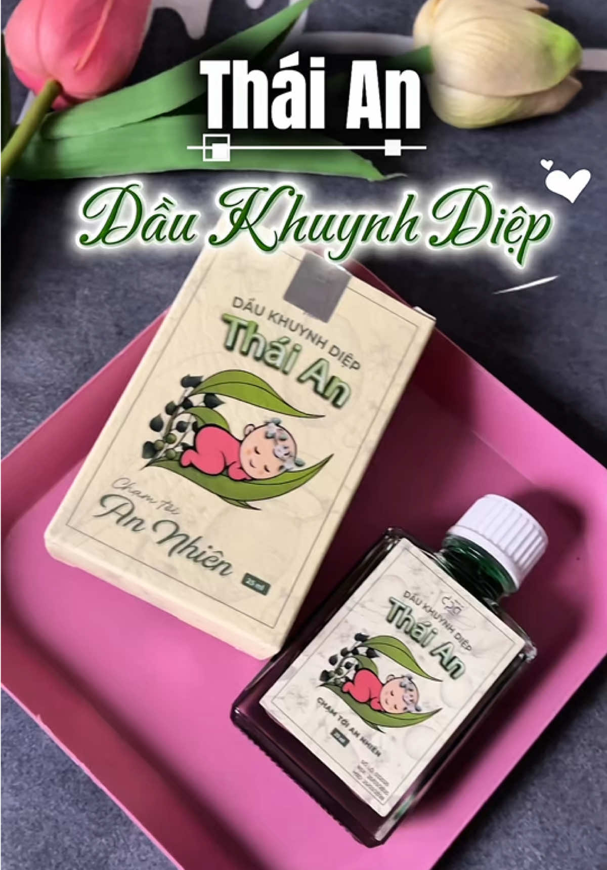 Dầu khuynh Diệp Thái An  #mevabe #goccuamemidu #dauembe #tinhdaukhuynhdiep #daukhuynhdiepchobe