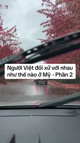 Người việt đối xử với nhau như thế nào ở Mỹ - Phần 2 #cuocsongmy 