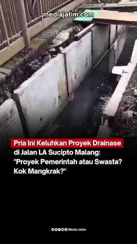 Warga keluhkan proyek drainase di kawasan Jalan LA Sucipto, Kota Malang yang tidak ada kejelasan. ​Menurut informasi yang diunggah X/yusufgunawan pada Senin (27/10/25): ​- 12 Agustus 2025 sosialisasi ke warga - 7 September 2025 material pertama datang - 24 September 2025 awal penggalian sampe sekarang belum kelar. Gimana tanggapan kalian rekkk? #mediajatim #mengawalsampaituntas #proyekdrainase #infomalang #keluhanwarga 