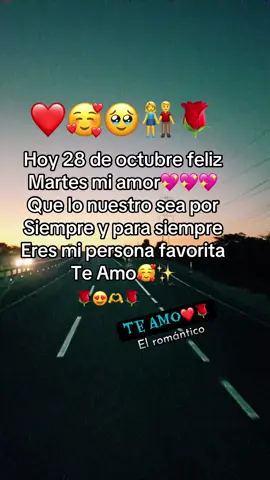Feliz martes mi amor🥰teamo🥰❤️🌹#loveyou #Love #paratiiiiiiiiiiiiiiiiiiiiiiiiiiiiiii #teamoamormio🥰🌹🤗🌼🌻 #miamor 