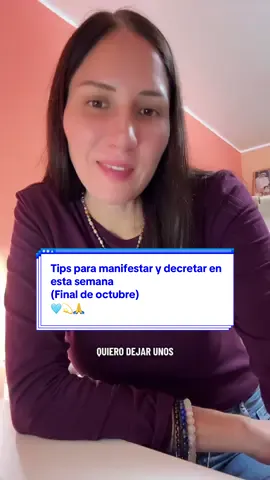 Tips para manifestar y decretar en esta semana (Final de octubre) 🩵💫🙏