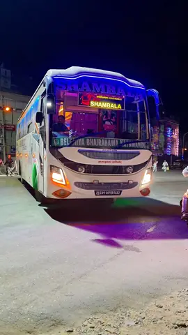 Shambala Express  Bhairahawa to Kathmandu @@SHAMBALA A.C #keepsupporting #butwalmuser #goviral #foryoupage #creatersearchingsight 