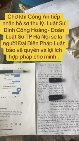 Mình sẽ chờ xem bên Công An phía nào sẽ tiếp nhận giải quyết vụ việc mình sẽ có luật sư làm việc cùng mình .