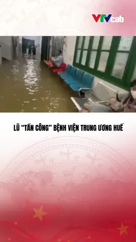 (Nguồn: MXH) Tối qua (27/10/2025), Bệnh viện Trung ương Huế phải khẩn cấp di dời người bệnh và trang thiết bị do nước lũ lên nhanh#vtvcabtintuc#vtvcab#tiktoknews#vtvprime