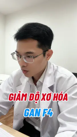 Giảm độ xơ hóa gan F4 #bacsidung #bacsidungungbuou #xogan