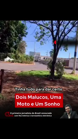 DOIS MALUCOS, UMA MOTO E UM SONHO  Tinha tudo para dar certo. Cabo Vitório - A Voz dos Praças 