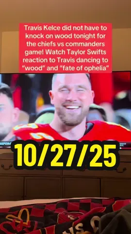 Travis Kelce did not have to knock on wood tonight scoring his 83rd touchdown against the commanders. Watch Taylor Swifts reaction to Travis dancing to wood and fate of ophelia after he scored #taylorswift #traviskelce #woodbytaylorswift #traviskelcewood #chiefsvscommanders 