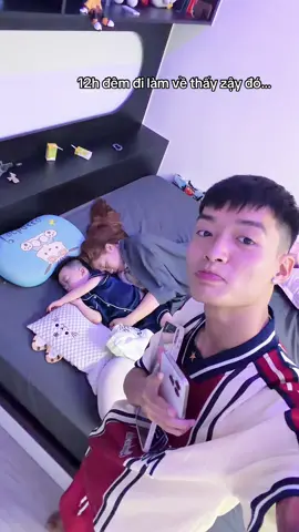 12h đi làm về thấy vợ con vẫn mở đèn chờ ck mà ngủ mất tiu🙂#xuhuong #xuhuongtiktok 