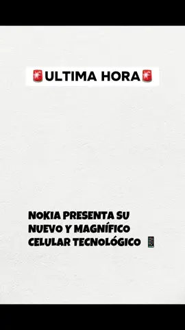 Nokia presenta su nuevo celular magnífico y tecnológico 📱 #tecnologia #celular #nokia 