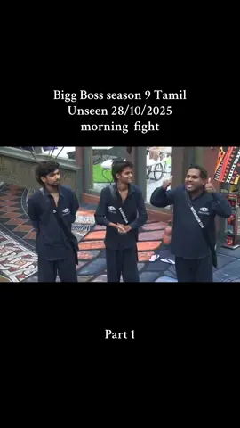 #Bigg Boss season 9 Tamil Unseen 28/10/2025 morning  fight#