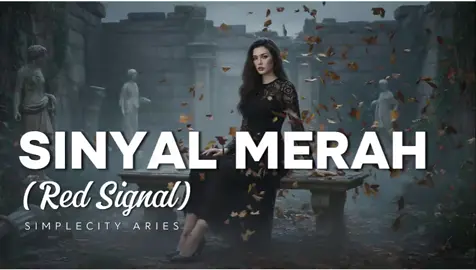 🎶Tak harus bersama jika saling luka..🎶 🎧Sinyal Merah / Red signal - Simplecity aries #FYP #musikviral #musik #musikindonesiadispotify #gamon #galau #luka #cinta #simplecityaries 