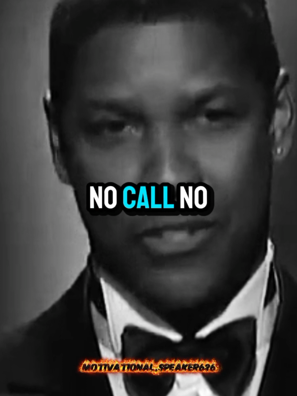 No Call #success #motivation #denzelwashingtonspeech #denzelwashingtonquotes #denzelwashingtonmotivation #denzelwashington 
