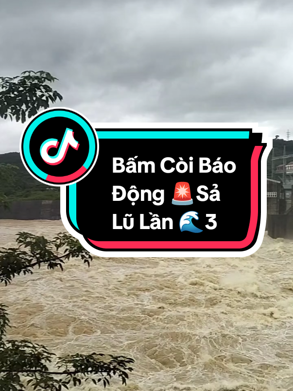 Báo còi báo động 🚨sả lũ lần 3 nha cả nha #thuydiensongtranh3 #Phuocgia #baolu #xuhuong #thuydiensaluxalu 