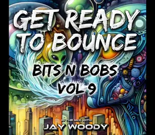 Bits n Bobs Vol 9, link in the bio section #getreadytobounce #djjaywoody #fyp #foryoupage #bounceheaven 