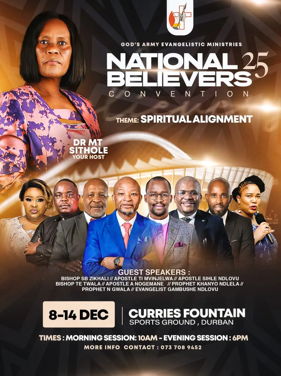 ​It's time for SPIRITUAL ALIGNMENT 🔥 Join us in Durban for the National Believers Convention 2025 with @God’s Army Evangelistic  and a host of mighty speakers❤️‍🔥. From December 8th to 14th, your life is about to change at Curries Fountain Sports Ground.📍 We're praying🙏 for breakthrough, healing, and alignment! Sessions at 10 AM and 6 PM daily. Tag a friend you're taking with you!🕺💃🔥🙌