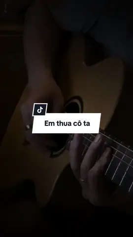 “Cô ấy tốt hơn em à, cô ta cũng thương anh à…” #trending #emthuacota #guitar #lead #kimtam #xuhuong 