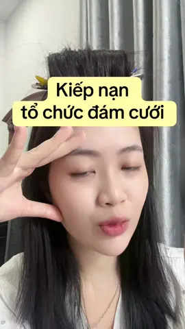 Kiếp nạn tổ chức đám cưới P1 #damcuoi #chuphinh #foryou #xuhuong 