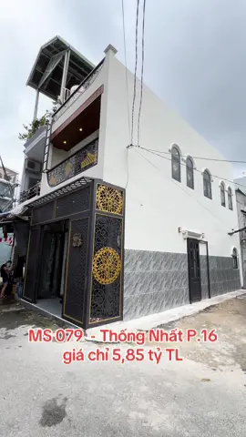 Bán nhà đường Thống Nhất P.16 Gò Vấp giá chỉ 5,85 tỷ Tl #tiktoknhapho #tiktokbds #bannha2025 #nhaphodep #nhaphosangtrong