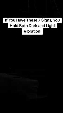 Part 1: If You Have These 7 Signs, You Hold Both Dark and Light Vibration #fpyシ #fpy #viral #trending