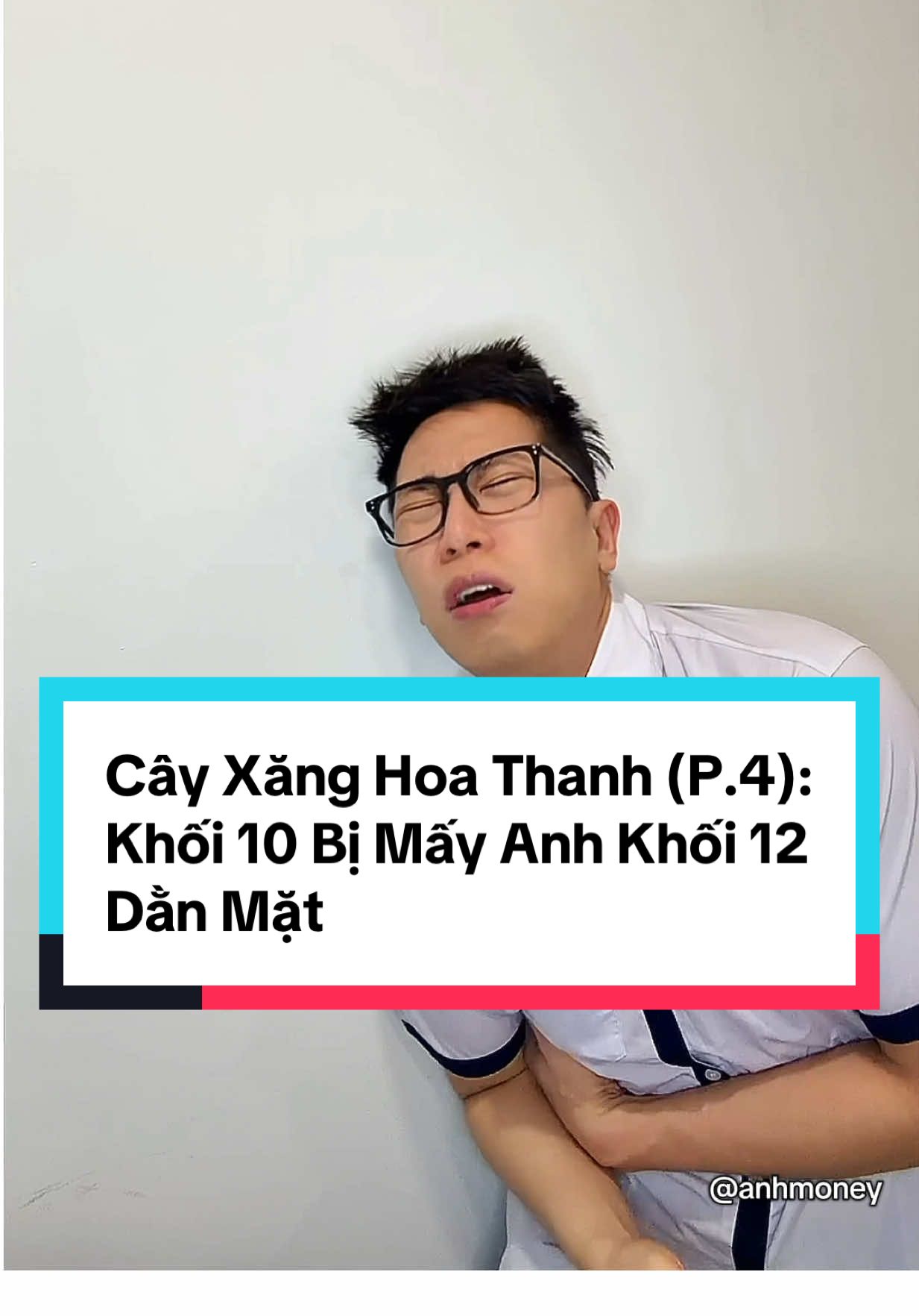 Cây Xăng Hoa Thanh ( P.4 ) : Khi khối 10 bị mấy anh khối 12 dằn mặt kiểu :)) #anhmoney #giaitri #hocsinh #anhmoneyvlog #tiktokgiaitri 