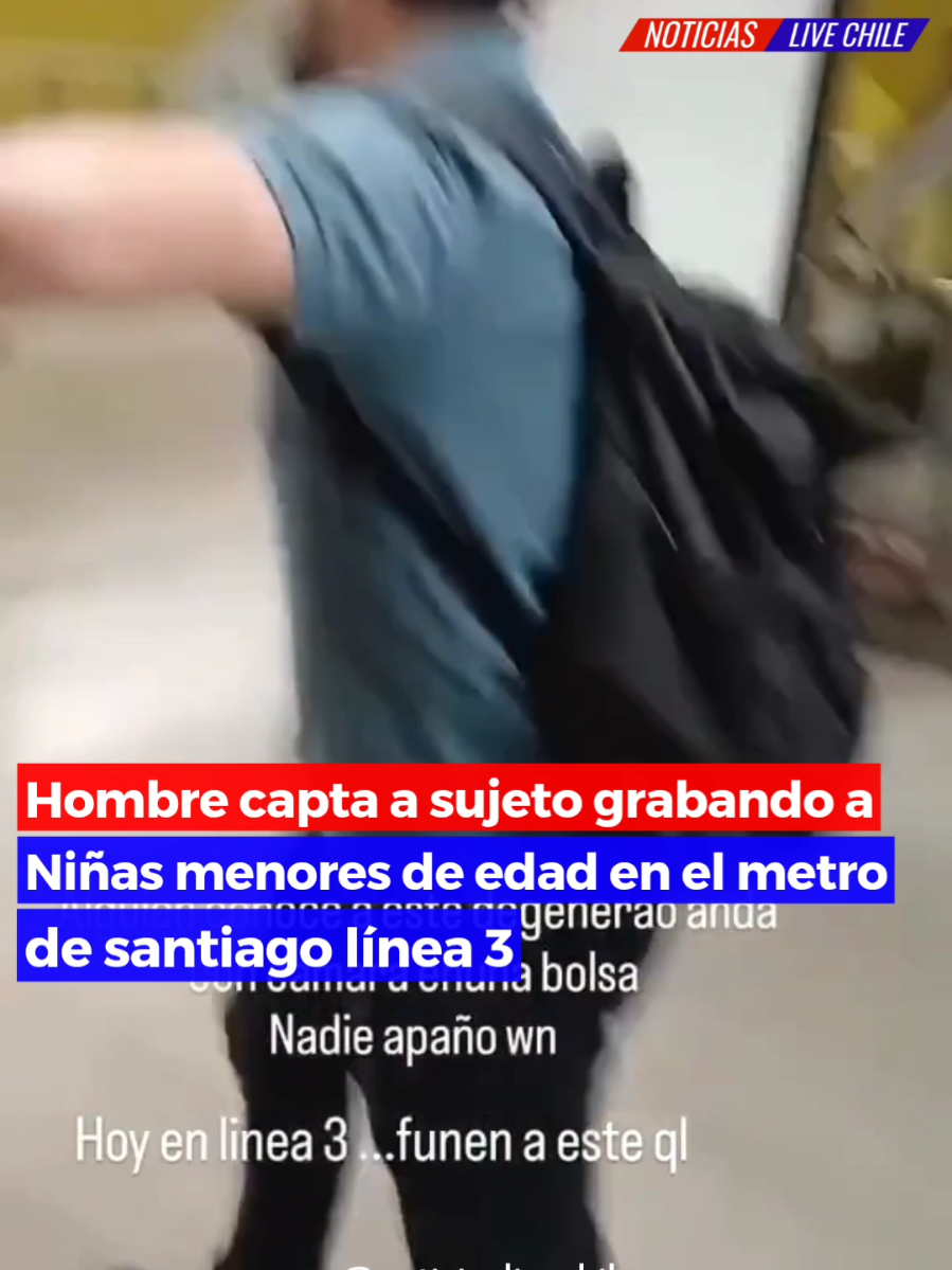 Un hombre denunció haber sorprendido a un sujeto grabando a niñas menores de edad en el Metro de #Santiago, específicamente en la Línea 3.  Según relató, el individuo utilizaba una bolsa para ocultar su teléfono celular mientras realizaba las grabaciones.  El testigo logró registrar el momento y alertó a personal de seguridad del metro. El hecho causó gran indignación entre los pasajeros, quienes exigieron la intervención de Carabineros.