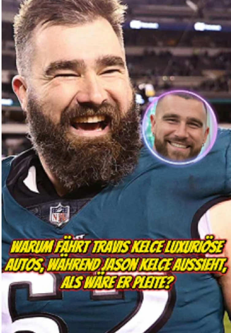 Warum fährt Travis Kelce luxuriöse Autos, während Jason Kelce aussieht, als wäre er pleite?#deutschland🇩🇪 #nfl #traviskelce #jasonkelce #fyp 