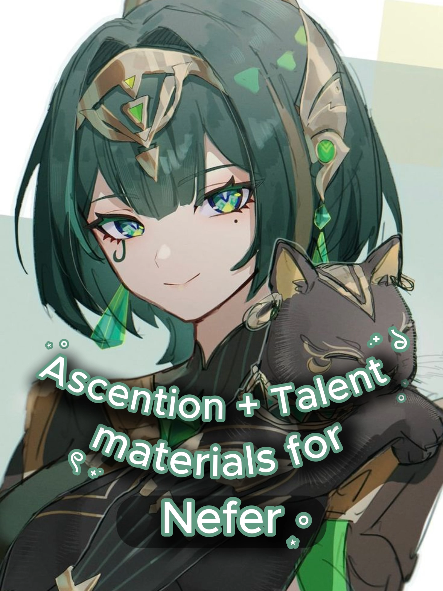Ascension and talent materials for Nefer | #nefer #fyp #genshin #hoyocreators #fyppp #genshinimpact33 #guide