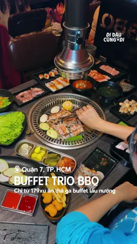 Ăn buffet lẩu nướng 179xu ở đây 1 lần là ghiền luôn nha 😍 #buffet #triobbq #didaucungdi #28trantrongcung #515tranxuansoan 