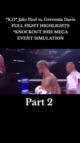 *K.O* Jake Paul vs. Gervonta Davis FULL FIGHT HIGHLIGHTS *KNOCKOUT 2025 MEGA EVENT SIMULATION #jakepaul #tankdavis #gervontadavis #fightboxing #boxingworld 