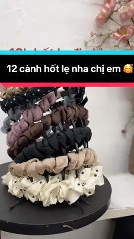 12 cành hốt lẹ đi  chị em 🥰##lenxuhuongtiktok 