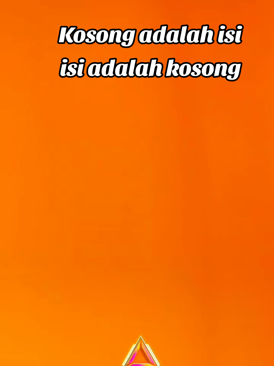Kosong adalah isi isi adalah kosong #penjelajahSunyi 