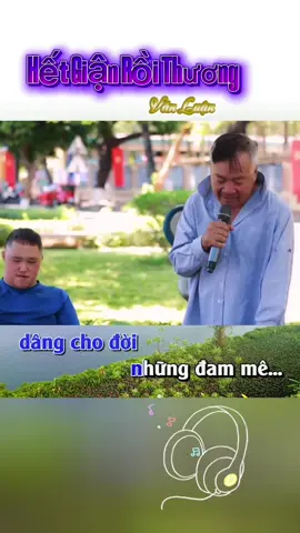 Trả lời @Bình Lương Thanh  Hết Giận Rồi Thương - Văn Luận #hetgianroithuong #vanluan #nhactrutinh #dancaxunghe #nhachaymoingay 