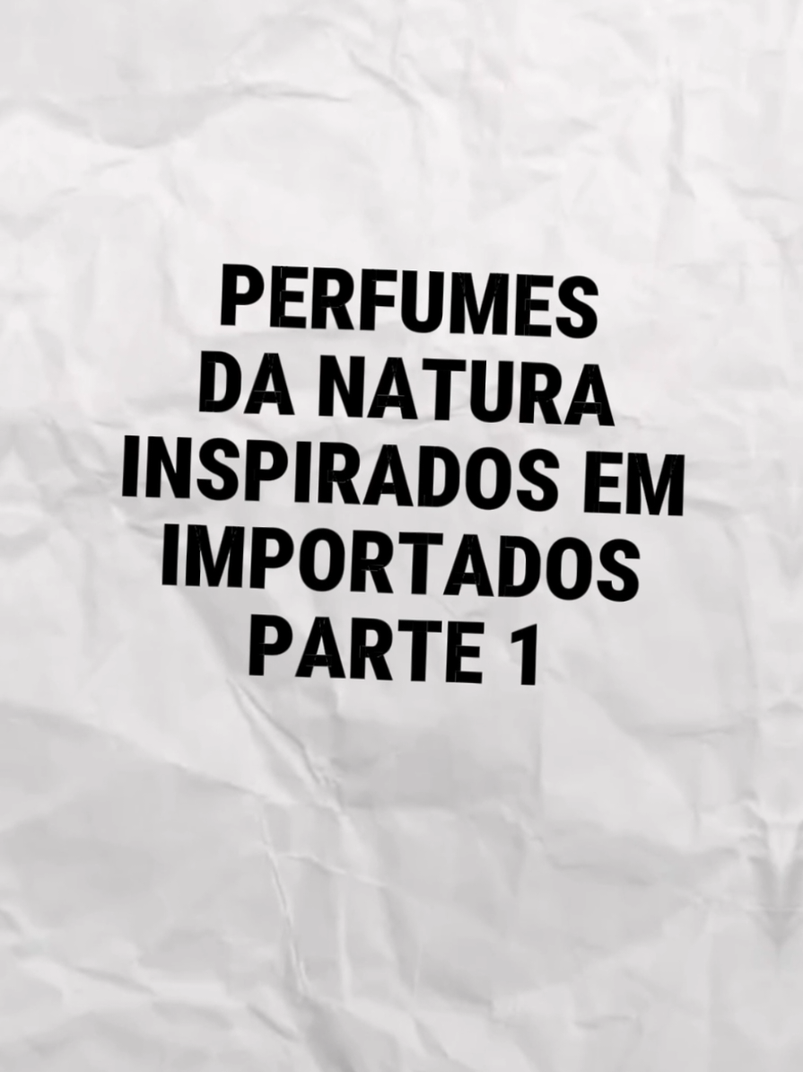 Todo mundo conhece os perfumes da Natura, mas você sabia que vários deles lembram fragrâncias importadas bem conhecidas? 👀 Separamos alguns que têm cheiro semelhante, com ótima qualidade e preço acessível, o resultado vai te surpreender! 💥 💬 Já usou algum desses? Conta nos comentários! #perfume #natura #perfumetiktok #perfumetok #fyp 