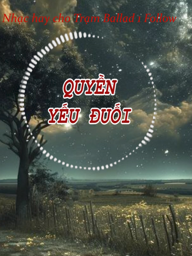 QUYỀN YẾU ĐUỐI - Bài hát này hay để tặng vợ ad #nhacchaymoingay #karaoke #xuhuong #viral #quyenyeuduoi #trạmballad