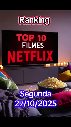 Top 10 filmes mais assistidos da Netflix. Segunda 27/10/2025 #netflix #filme #serie #series #top10 