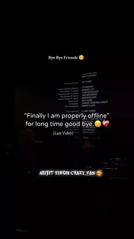 Bye bye 🥲🥹#arijitsinghcrazyfan🥰 #arijitsingh #arijitsinghsong #unfrezzmyaccount #foryoupage 