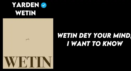 Yarden - Wetin #kenyantiktok #kenyantiktok🇰🇪 #lyrics 