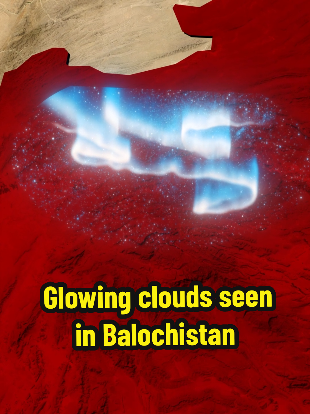Reality of the glowing clouds #balochistan #sky #maps #reels 