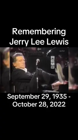 Remembering Jerry Lee Lewis who passed away 3 years ago today 🕊️ #jerryleelewis #rock #rockandroll #country #countrymusic #outlaw #outlawcountry #outlawcountrymusic #rip #sad #emotional #fyp 