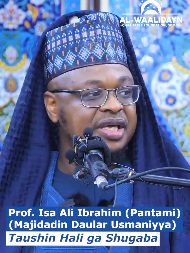 Taushin Hali |Hausa |Prof. Isa Ali Pantami, CON