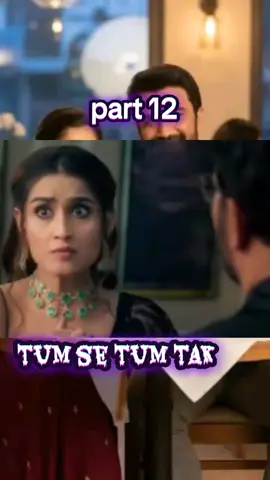 part 12#fyp #tumsetumtak #drama #hindi #viral 