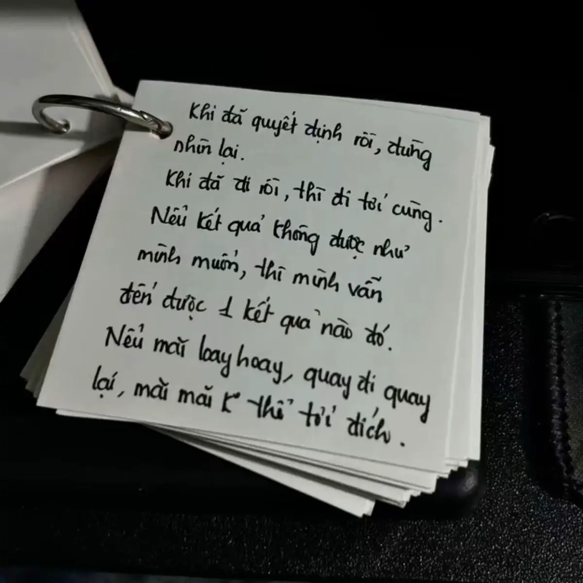 Khi đã quyết định rồi, đừng dừng lại. Khi đã đi rồi, thì đi tới cùng.
